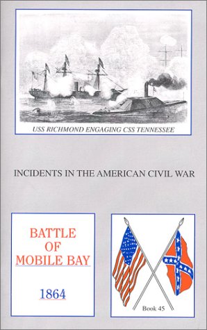 Stock image for Battle of Mobile Bay (Incidents in the American Civil War, 45) for sale by Gulf Coast Books