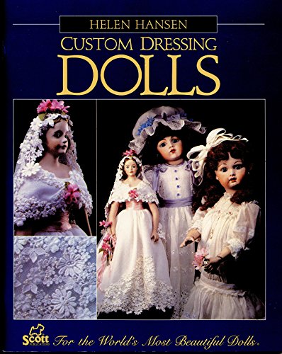Stock image for Custom Dressing Dolls for sale by HPB Inc.