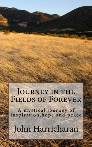 Imagen de archivo de Journey in the Fields of Forever: A mystical adventure of inspiration, hope and peace: Volume 3 (The WaterBook Series) a la venta por Revaluation Books