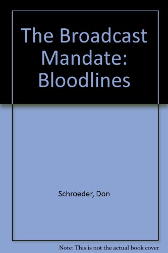 Stock image for The Broadcast Mandate : Bloodlines for sale by All Booked Up