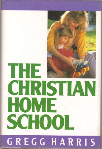 Imagen de archivo de The Christian Home School a la venta por Gulf Coast Books