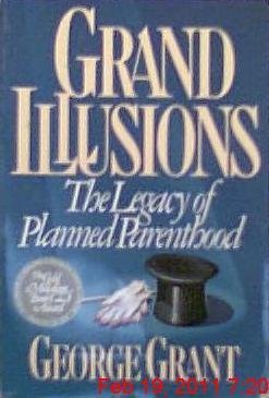 Beispielbild fr Grand Illusions : The Legacy of Planned Parenthood zum Verkauf von Better World Books