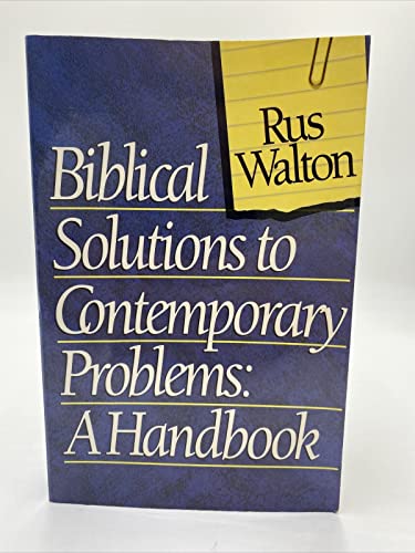 Beispielbild fr Biblical Solutions to Contemporary Problems: A Handbook zum Verkauf von Wonder Book