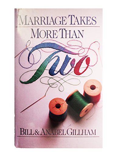 Stock image for Marriage Takes More Than Two for sale by ThriftBooks-Dallas