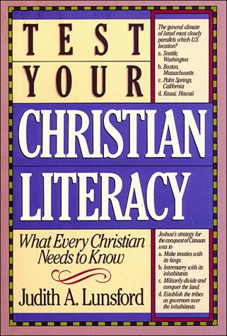 Beispielbild fr Test Your Christian Literacy : What Every Christian Needs to Know zum Verkauf von Better World Books: West