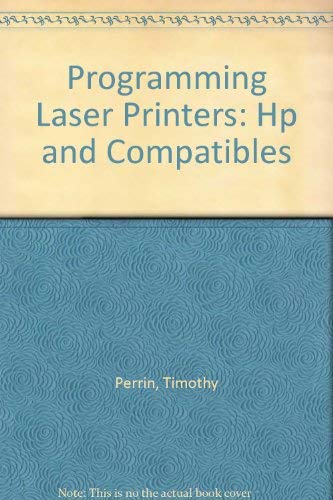 Stock image for Programming Laser Printers: Hp and Compatibles: Laserjet Plus and Compatibles for sale by NEPO UG