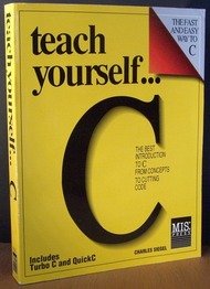 9780943518992: Teach Yourself C.