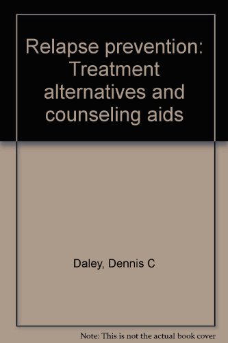 9780943519067: Relapse prevention: Treatment alternatives and counseling aids