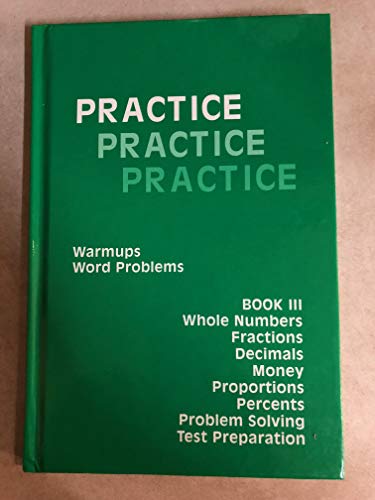 Imagen de archivo de Practice Practice Practice, Book 3: Warmups / Word Problems a la venta por Better World Books