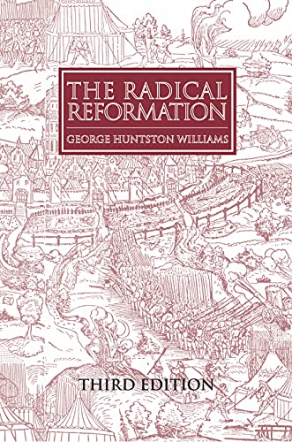 9780943549835: 'The Radical Reformation (3rd ed)