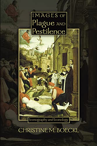 Beispielbild fr Images of Plague and Pestilence : Iconography and Iconology zum Verkauf von Better World Books