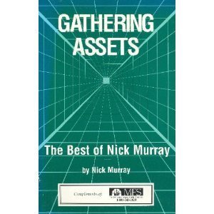 Beispielbild fr Gathering Assets: The Best of Nick Murray zum Verkauf von SecondSale