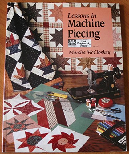 Imagen de archivo de Lessons in Machine Piecing a la venta por Gulf Coast Books