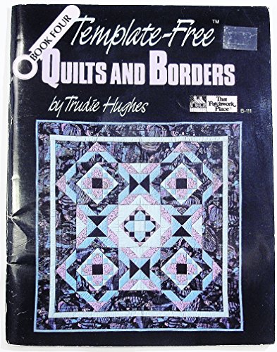 Imagen de archivo de Template-Free Quilts and Borders, Book Four a la venta por Chequamegon Books