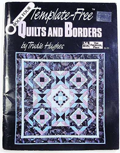 Stock image for Template-Free Quilts and Borders/Book 4 for sale by Your Online Bookstore