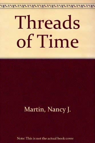 9780943574660: Threads of Time
