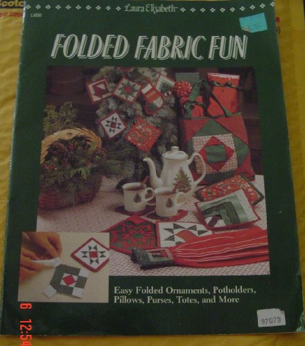 Beispielbild fr Folded Fabric Fun: Easy Folded Ornaments, Potholders, Pillows, Purses, Totes, and More. zum Verkauf von BooksRun