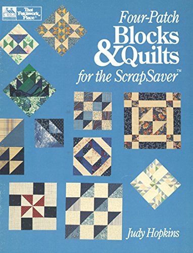 Beispielbild fr Four-Patch Blocks and Quilts for the ScrapSaver zum Verkauf von Better World Books