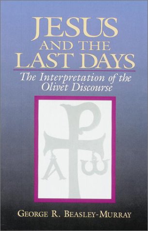 Stock image for Jesus and the Last Days: The Interpretation of the Olivet Discourse for sale by HPB-Red