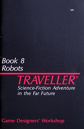 Imagen de archivo de Book #8 - Robots (Traveller - Core & Assorted (GDW)) a la venta por Noble Knight Games