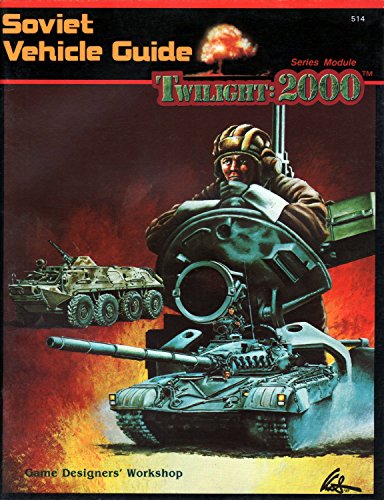 Soviet Vehicle Guide (Twilight: 2000) (9780943580333) by Frey, Frank; Hay, Brad