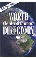 Imagen de archivo de World Chamber of Commerce Directory 2008 a la venta por The Yard Sale Store