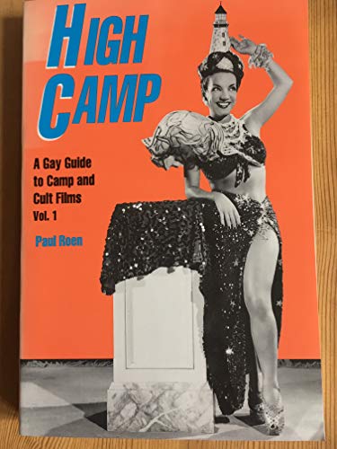 Stock image for High Camp: A Gay Guide to Camp & Cult Films for sale by Ergodebooks