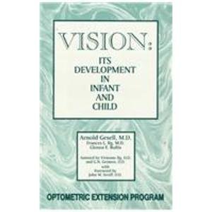 Beispielbild fr Vision: Its Development in Infant & Child zum Verkauf von ThriftBooks-Atlanta