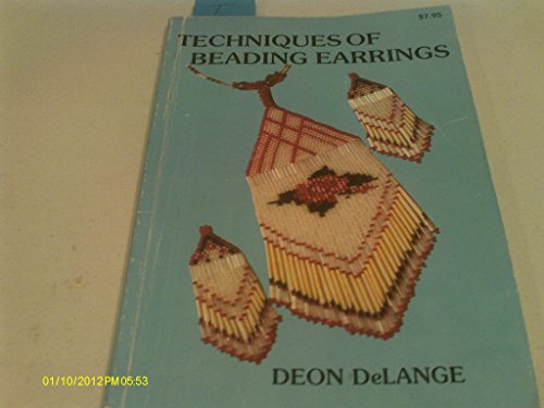 Stock image for Techniques of Beading Earrings for sale by The Red Onion Bookshoppe