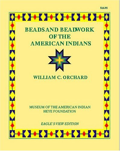 Stock image for Beads and Beadwork of the American Indians for sale by Chequamegon Books