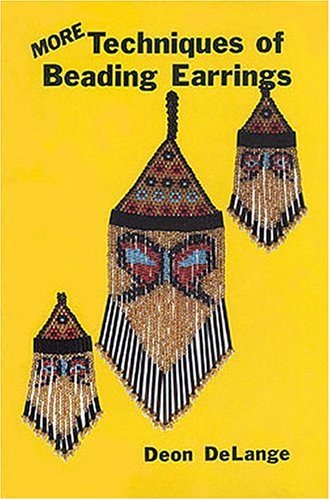 Stock image for More Techniques of Beading Earrings for sale by Better World Books: West