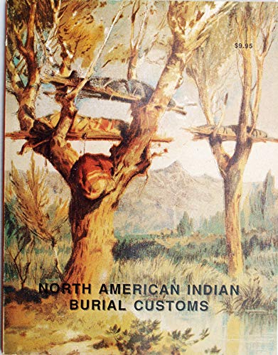 Immagine dell'editore per North American Indian Burial Customs venduto da Better World Books