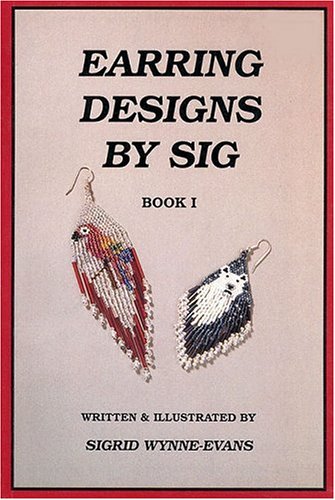 Stock image for Earring Designs by Sig, Book 1 for sale by Goodwill Books