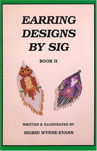 Stock image for Earring Designs by Sig, Book 2 for sale by Book Deals