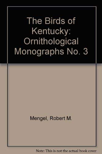 Stock image for The Birds of Kentucky: Ornithological Monographs No. 3 for sale by HPB-Red