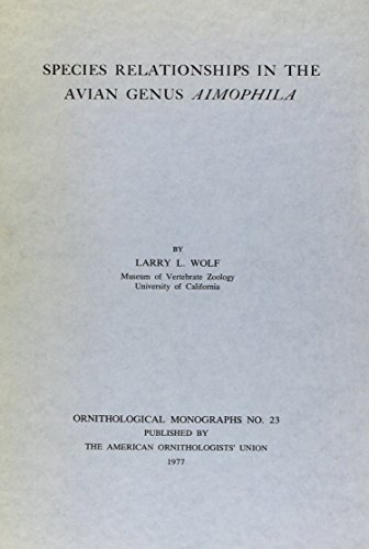Imagen de archivo de Species Relationships in Avian Genus Aimophila a la venta por Powell's Bookstores Chicago, ABAA