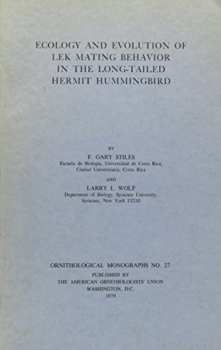 Beispielbild fr Ecological and Evolution of Lek Mating Behavior in the Long-Tailed Hermit Hummingbird zum Verkauf von Chequamegon Books