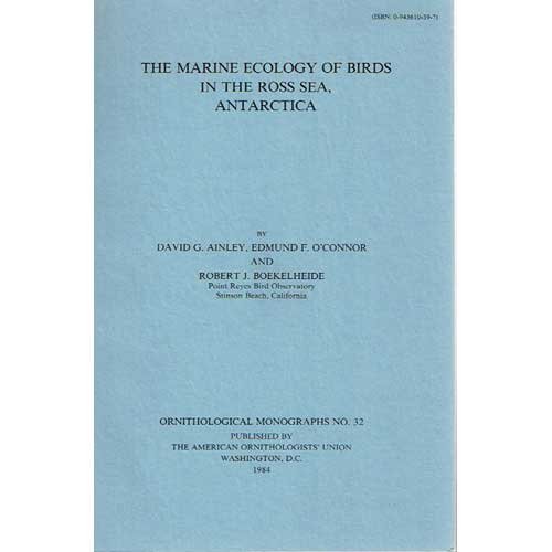 Beispielbild fr The Marine Ecology of Birds in the Ross Sea, Antarctica (OM32) (Ornithological Monographs) zum Verkauf von Powell's Bookstores Chicago, ABAA