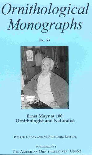 Imagen de archivo de Ernst Mayr at 100 : Ornithologist and Naturalist a la venta por Chequamegon Books