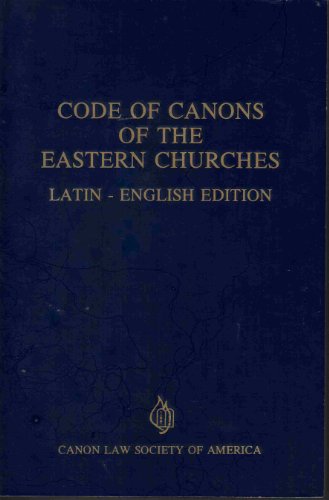 Codex Canonum Ecclesiarum Orientalium Auctoritate Ioannis Pauli PP. II Promulgatus. Code of Canon...