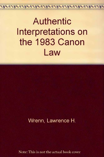 Imagen de archivo de Authentic Interpretations on the 1983 Canon Law a la venta por HPB-Emerald