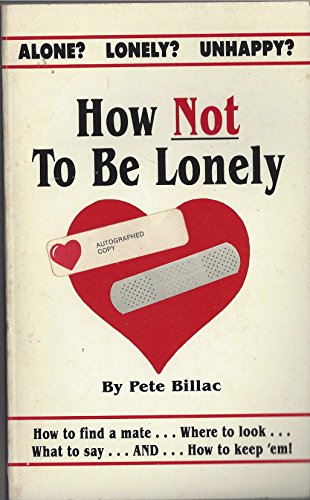 Beispielbild fr How Not to Be Lonely zum Verkauf von ThriftBooks-Atlanta