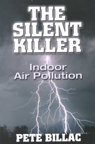 Beispielbild fr The Silent Killer : Indoor Air Pollution zum Verkauf von SecondSale