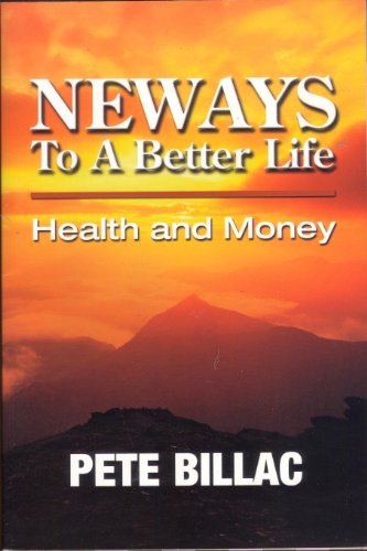 Beispielbild fr Neways To A Better Life (health and money) zum Verkauf von AwesomeBooks