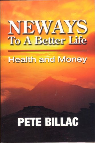 Stock image for Neways To A Better Life (health and money) for sale by AwesomeBooks