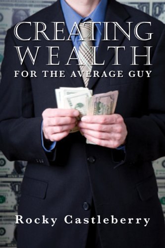 Imagen de archivo de Creating Wealth For The Average Guy a la venta por Hawking Books