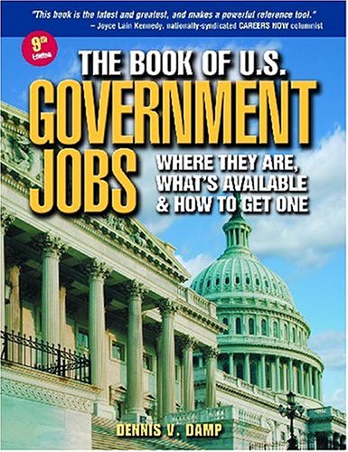 Stock image for The Book of U.S. Government Jobs: Where They Are, What's Available & How to Get One (9th Edition) for sale by Wonder Book