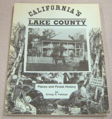 9780943645285: California's Lake County: Places and postal history