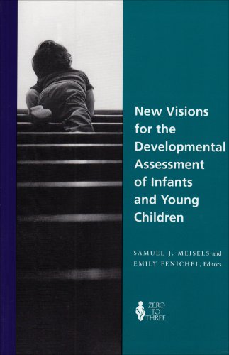 Stock image for New Visions for the Developmental Assessment of Infants & Young Children for sale by Gulf Coast Books