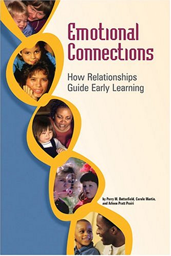 Imagen de archivo de Emotional Connections: How Relationships Guide Early Learning a la venta por Read&Dream